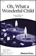 Oh, What a Wonderful Child SATB choral sheet music cover